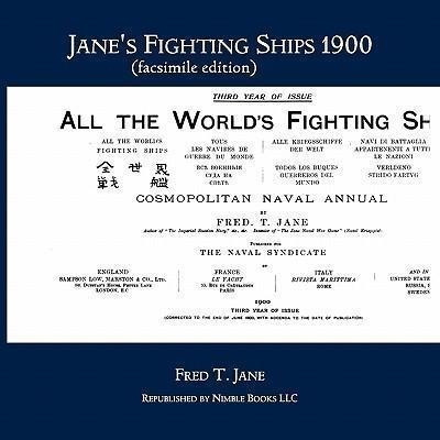 Jane's Fighting Ships 1900 (facsimile Edition) - Frederic...