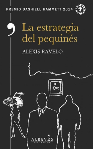 Libro: La Estrategia Del Pequinès. Ravelo, Alexis. Alreves