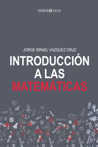 Libro: Introducción A Las Matemáticas (spanish Edition)