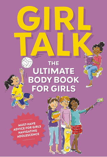 Libro: Girl Talk: The Ultimate Body And Puberty Book For