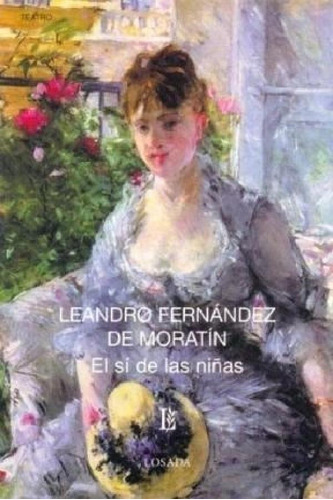 Libro - Si De Las Niñas (bcc 679) - Fernandez De Moratin Le