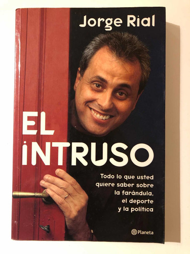 El Intruso - Jorge Rial