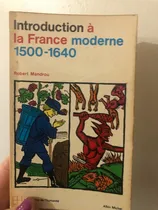 Comprar Livro Introduction À La France Moderne 1500-1640 Introduction À La France Moderne 1500-1640 Essai De Psychologie Historique - Robert Mandrou [1974]