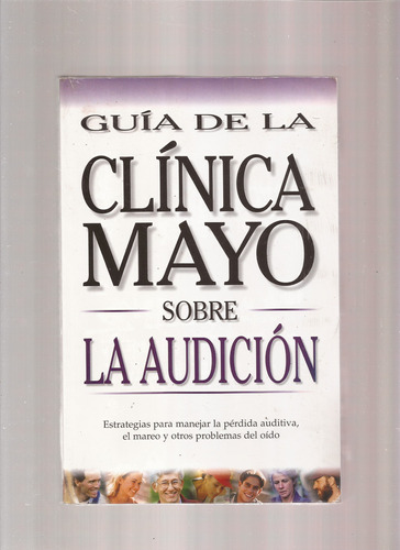 Guía De La Clínica Mayo Sobre Audición  #*