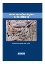 Comprar Anatomía Quirúrgica Ginecológica