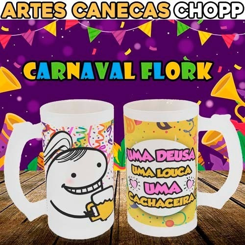 Artes Canecas Chopp Carnaval Flork Sublimação Editáveis