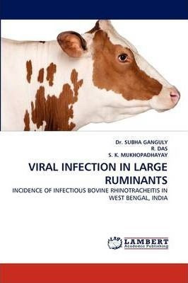 Viral Infection In Large Ruminants - Dr Subha Ganguly (pa...