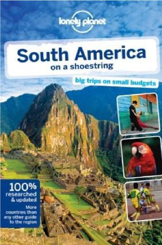 South America On A Shoestring - Editorial Lonely Planet