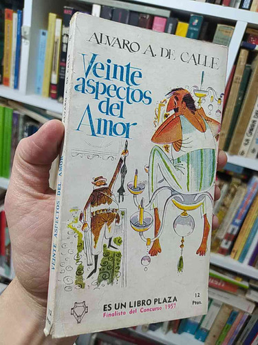  Veinte Aspectos Del Amor F Por Alvaro A. De Calle Ediciones