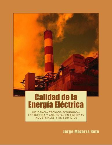Libro: Calidad Energía Eléctrica: Incidencia Técnico-e