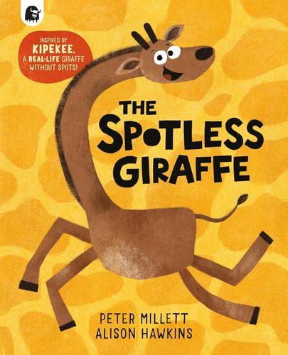 The Spotless Giraffe - Pete Millett, De Millett, Pete. Editorial Frances Lincoln, Tapa Blanda En Inglés Internacional, 2024