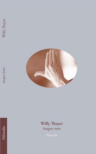 Imagen Exote - Thayer, Willy, de THAYER, Willy. Editorial Palinodia en español