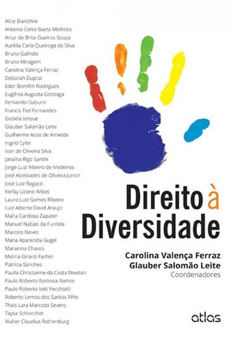 Direito À Diversidade, de Ferraz, Carolina Valenca. Editorial Editora Atlas Ltda., capa mole em português, 2015