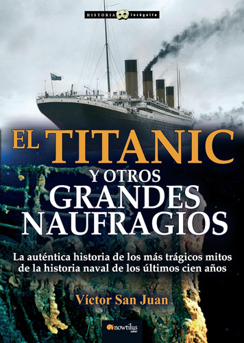 Libro: El Titanic Y Otros Grandes Naufragios (spanish Editio