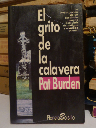 El Grito De La Calavera, Pat Burden,1996,planeta España,236p