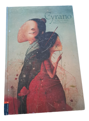 Libro Cyrano, Le Thanh, Edelvives, 2010