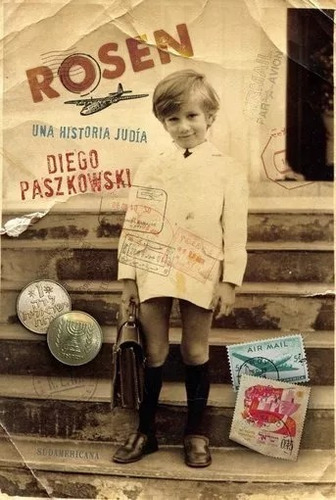 Rosen Una Historia Judia Diego Paszkowski