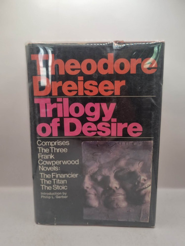 Trilogy Of Desire.theodore Dreiser