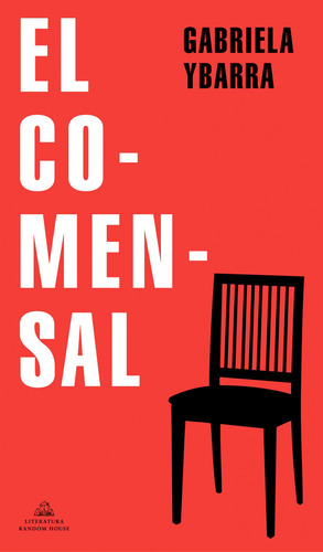 Libro: El Comensal. Ybarra, Gabriela. Random House