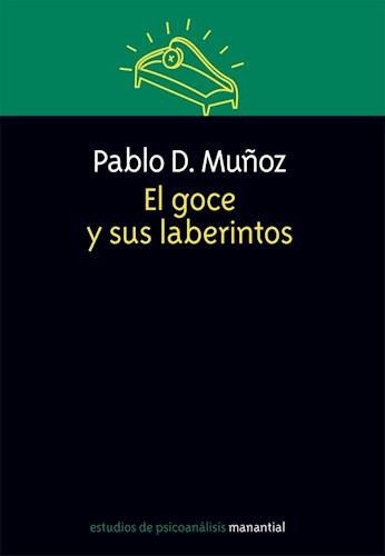 Goce Y Sus Laberintos, El - Muñoz