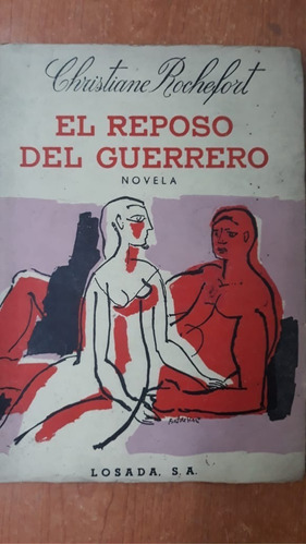 El Reposo Del Guerrero Christine Rochefort Losada