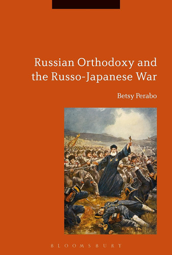 Libro: En Inglés La Ortodoxia Rusa Y La Guerra Ruso-japonesa