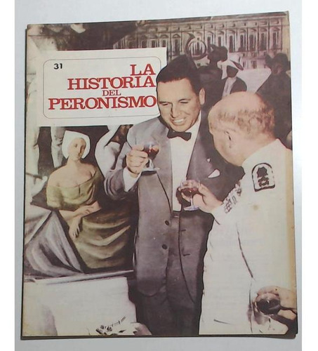 Historia Del Peronismo, La 31 Fecha Marzo De 1983