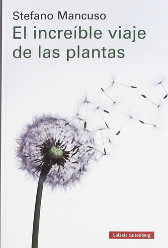 Mancuso: El Increíble Viaje De Las Plantas