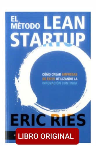 El Método Lean Startup  (nuevo Y Original)