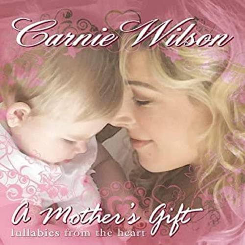 Cd: Un Regalo Para Una Madre: Canciones De Cuna Del Corazón