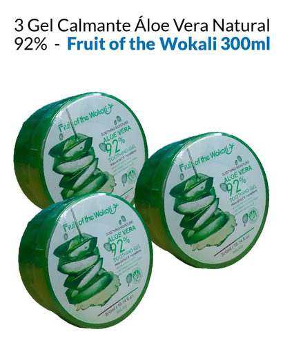 3 Gel Calmante Áloe Vera Natural 92% Fruit Of The Wokali 