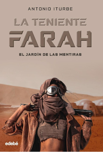 Libro: La Teniente Farah: El Jardín De Las Mentiras. Gonzale