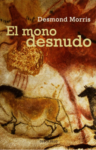 Libro El Mono Desnudo De Desmond Morris