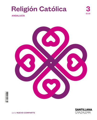 Religion Catolica Serie Nuevo Comparte 3 Eso, De Vários Autores. Editorial Ediciones Grazalema, S.l., Tapa Blanda En Español