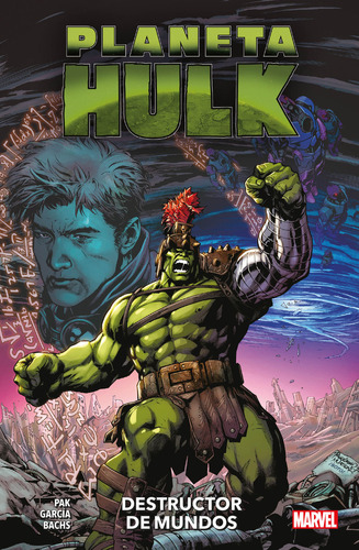 Libro Planeta Hulk Destructor De Mundos - Manuel Garcia
