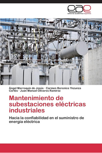 Libro: Mantenimiento De Subestaciones Eléctricas Industriale