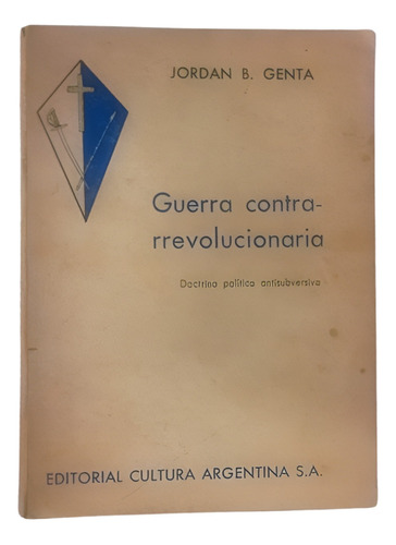 Guerra Contrarrevolucionaria - Jordán Bruno Genta Subversión