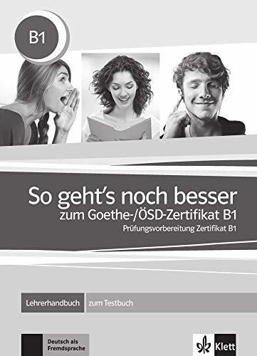 So Gehts Noch Besser Zum Goethe Isd-zertifikat B1 - Lehrerh 