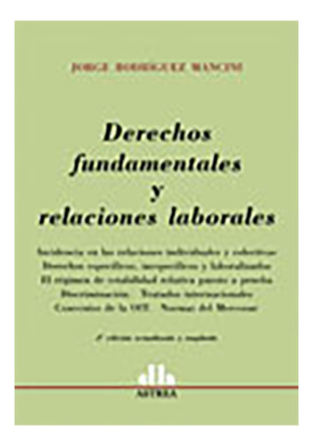 Derechos Fundamentales Y Relaciones Laborales - Rodriguez Ma