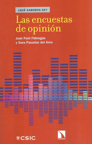 Las Encuestas De Opiniãâ³n, De Font Fàbregas, Joan. Editorial Consejo Superior De Investigaciones Cientificas, Tapa Blanda En Español