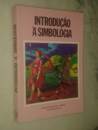 Introdução À Simbologia - Amorc