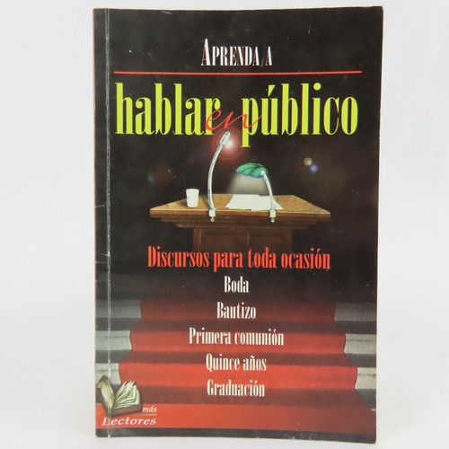 L245 Aprenda A Hablar En Publico -- Discursos Para Toda Ocas