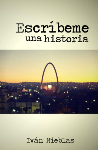 Libro: Escríbeme Una Historia (spanish Edition)