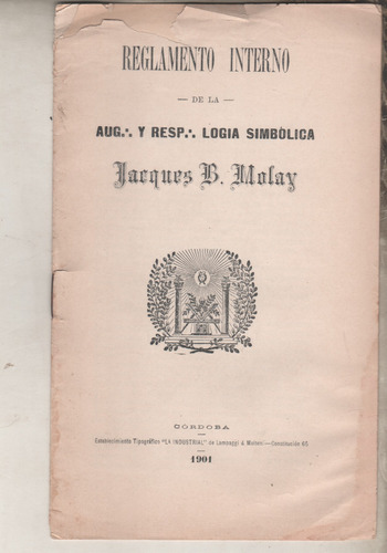 Reglamento - Logia Jacques B Molay - Cordoba Año 1904  Unica
