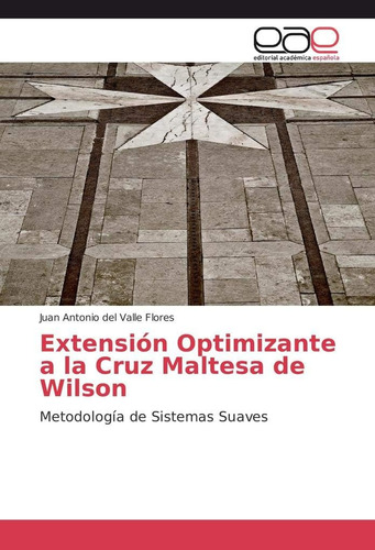 Libro: Extensión Optimizante A La Cruz Maltesa De Wilson: Me