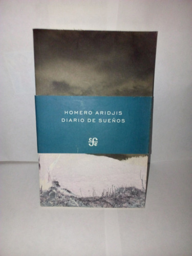 Homero Aridjis, Diario De Sueños