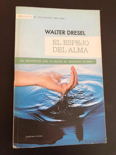 Libro El Espejo Del Alma - Walter Dresel - Muy Buen Estado