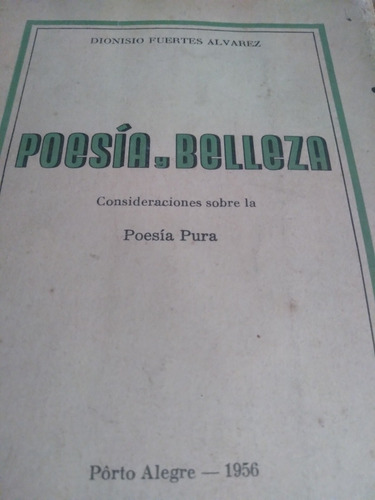 Poesia Y Belleza Sobre La Poesía Pura Dionisio Fuertes