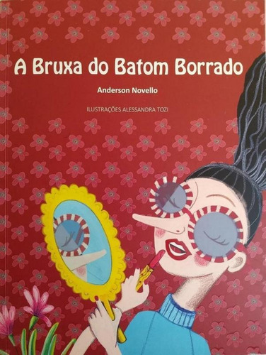 Bruxa Do Batom Borrado, A - Aut Paranaense