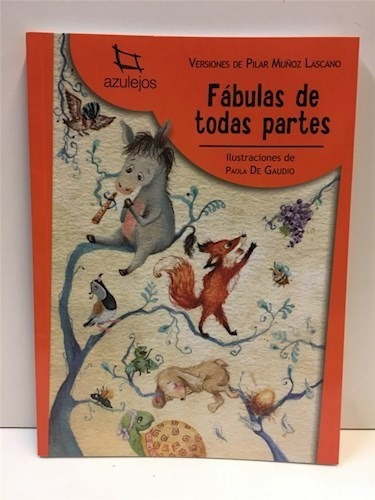 Fabulas De Todas Partes (coleccion Azulejos 65) (rustica) -